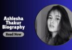 Ashlesha Thakur Biography