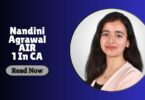 Nandini Agrawal AIR 1 In CA Biography