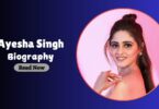 Ayesha Singh Biography